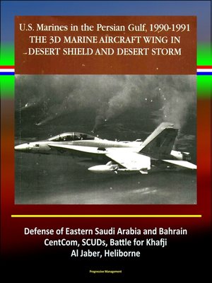 cover image of The 3rd Marine Aircraft Wing in Desert Shield and Desert Storm